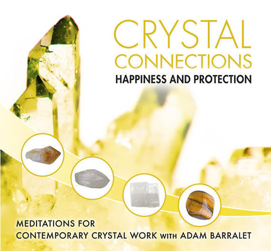 Crystal Connection Guided Meditations CD - Happiness & Protection